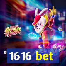 1616 bet